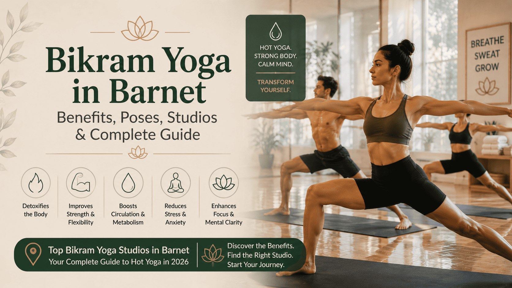 Bikram Yoga Barnet: Benefits, Poses, Studios, and Complete Guide