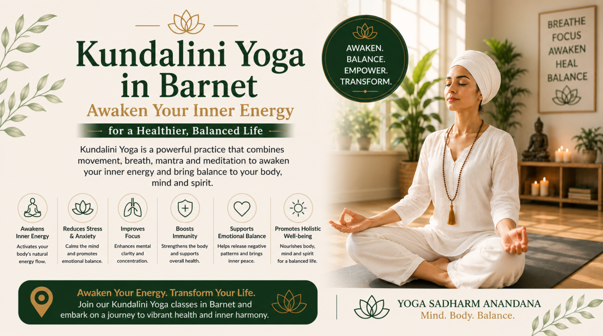 Kundalini Yoga in Barnet: Awaken Your Inner Energy for a Healthier, Balanced Life