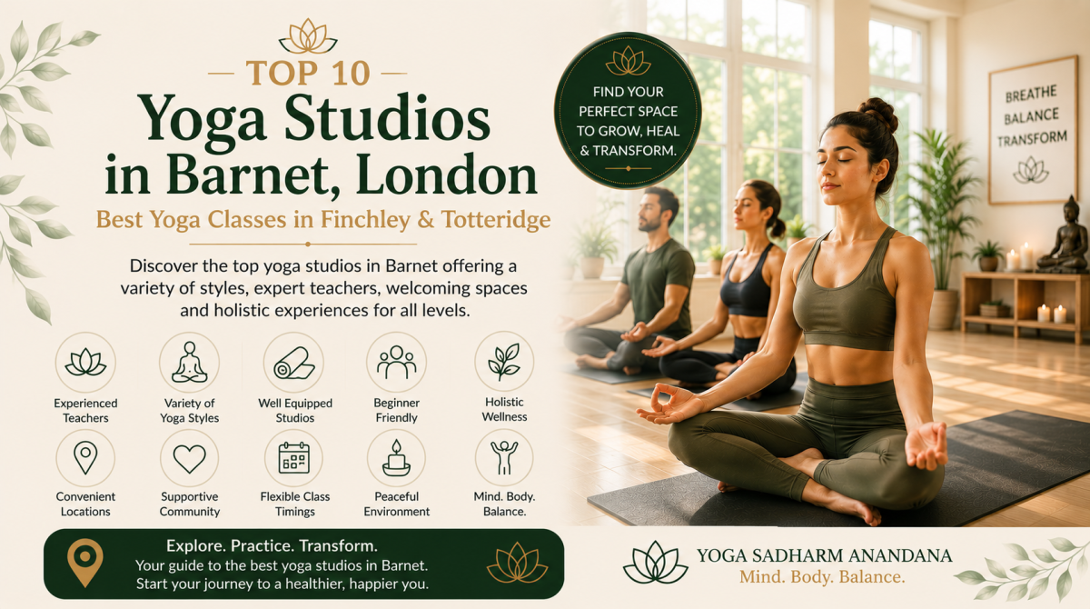 Top 10 Yoga Studios in Barnet London - Best Yoga Classes in Finchley & Totteridge