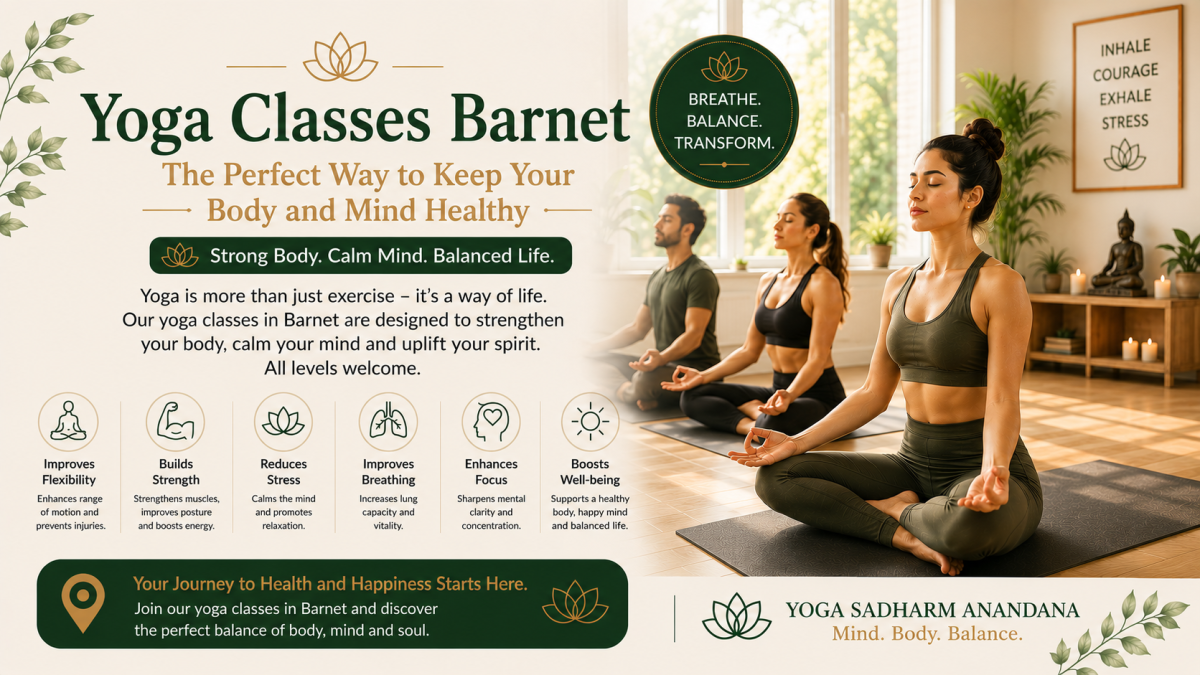 Yoga Classes Barnet: The Perfect Way to Keep Your Body and Mind Healthy