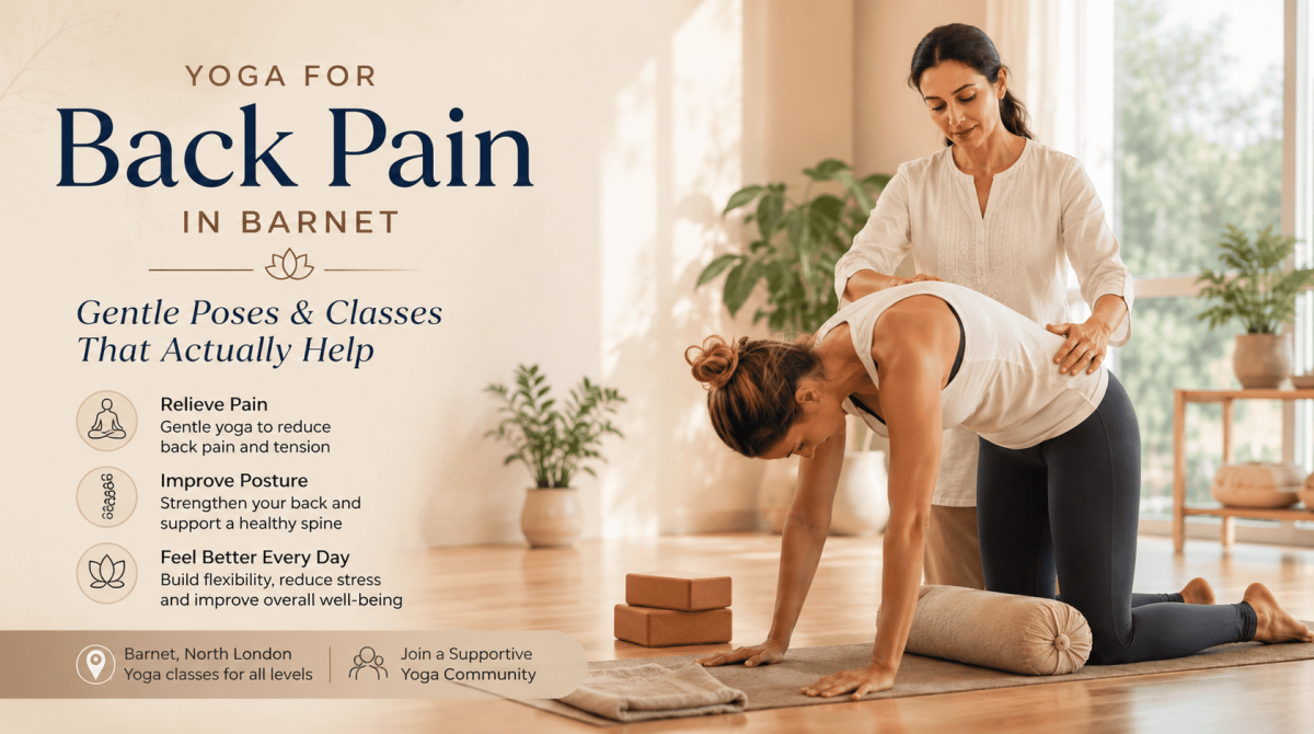 Yoga for Back Pain in Barnet: Gentle Poses & Classes That Actually Help